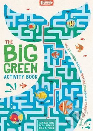 Levně The Big Green Activity Book: Mazes, Spot the Difference, Search and Find, Memory Games, Quizzes and other Fun, Eco-Friendly Puzzles to Complete -…