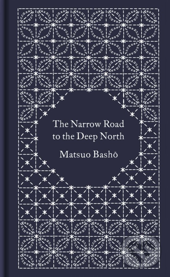 The Narrow Road to the Deep North and Other Travel Sketches - Matsuo Basho, Penguin Books, 2020