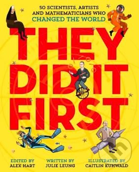 They Did It First - Julie Leung, Caitlin Kuhwald (ilustrácie), Macmillan Children Books, 2020