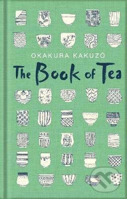 Levně The Book of Tea - Okakura Kakuzo, Sayuri Romei (Ilustrátor) - kniha z kategorie Filozofia