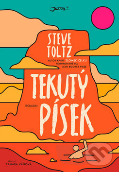 Kniha: Tekutý písek - zrušený titul (Steve Toltz). Jota, 2023
