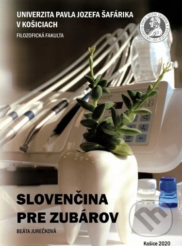 Slovenčina pre zubárov - Beáta Jurečková, , 2020
