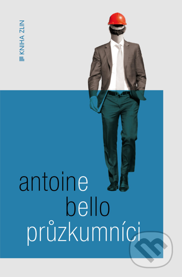 E-kniha: Průzkumníci (Antoine Bello). Kniha Zlín, 2014