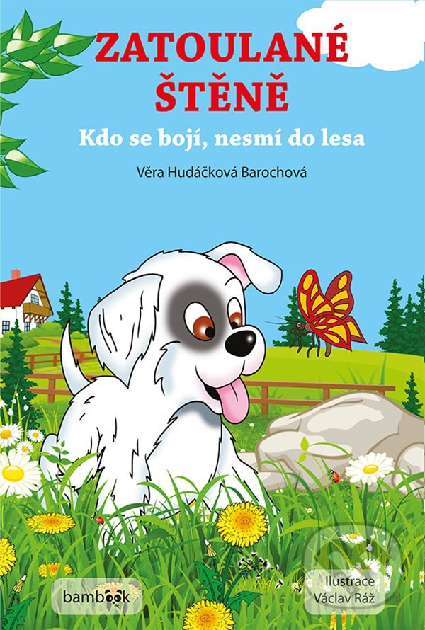 Zatoulané štěně - Věra Hudáčková Barochová, Václav Ráž, Grada, 2019
