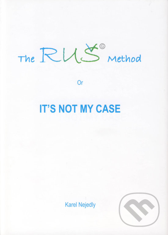 Levně The RUŠ Method (or It's not my case) - Karel Nejedlý - kniha z kategorie Odborné a náučné