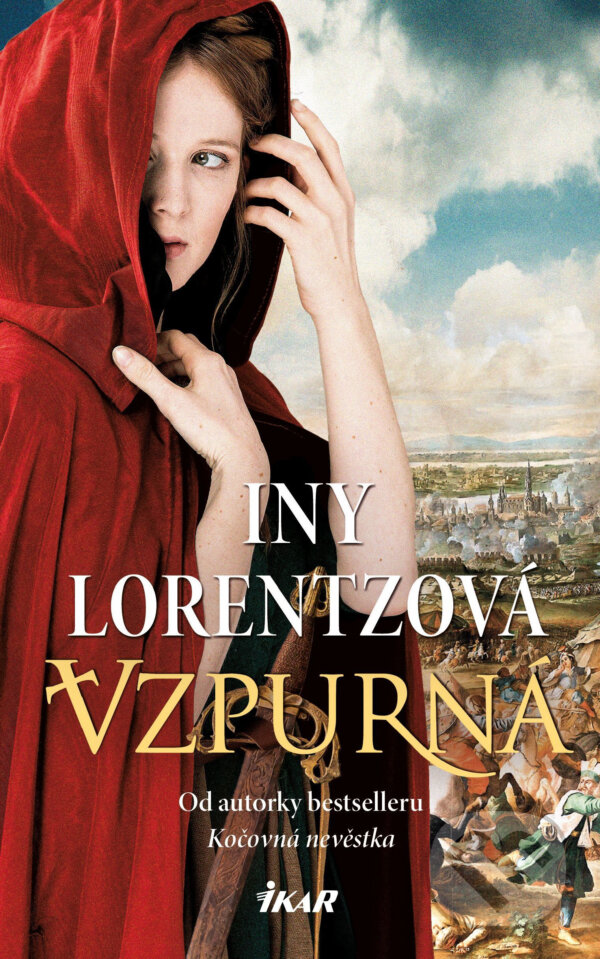 Vzpurná - Iny Lorentz, Ikar CZ, 2019