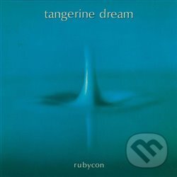 Kniha Tangerine Dream: Rubycon