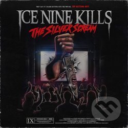 Ice Nine Kills: The Silver Scream - Ice Nine Kills