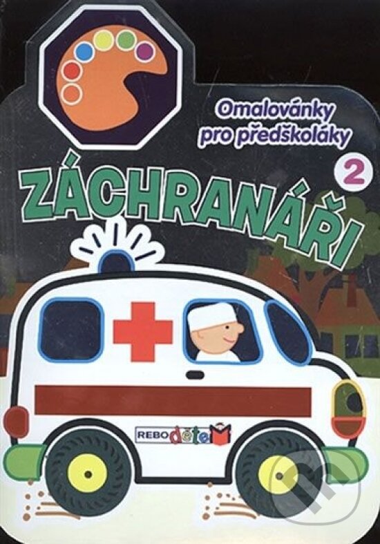 Kniha: Záchranáři 2 - Omalovánky (Rebo). Rebo, 2015