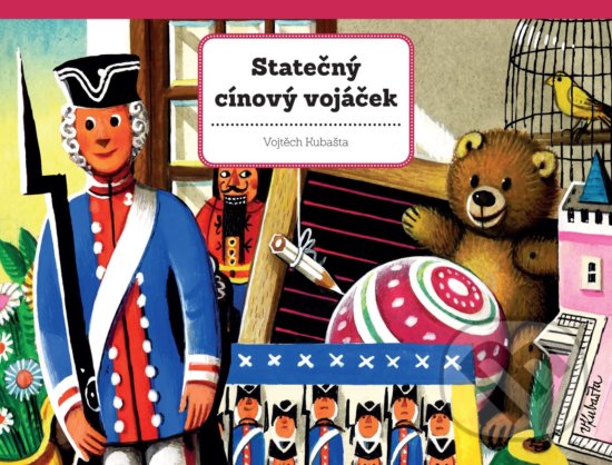 Levně Statečný cínový vojáček - Hans Christian Andersen, Vojtěch Kubašta (ilustrátor) - kniha z kategorie Naučné knihy