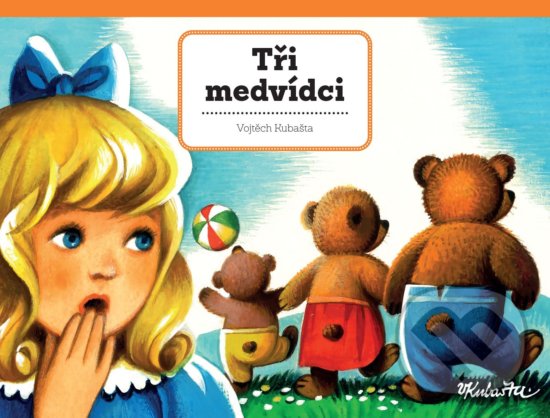Levně Tři medvídci - Vojtěch Kubašta (ilustrátor) - kniha z kategorie Rozprávky