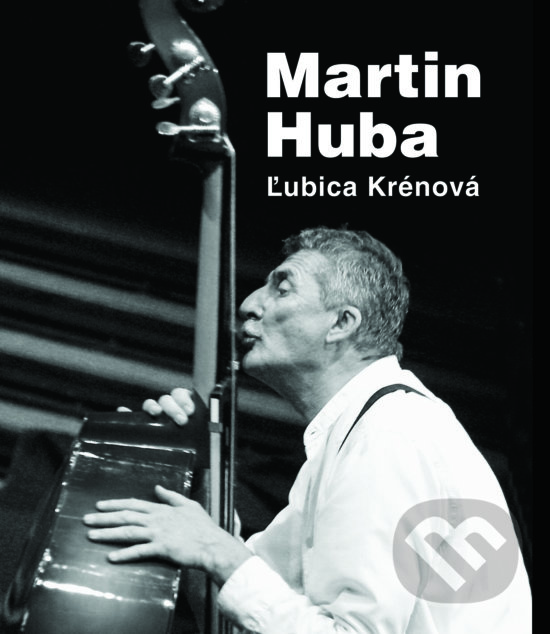 Martin Huba - Ľubica Krénová, Slovart, Divadelný ústav Bratislava, 2020