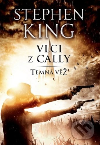 Levně Vlci z Cally (Temná věž V.) - Stephen King - kniha z kategorie Horory