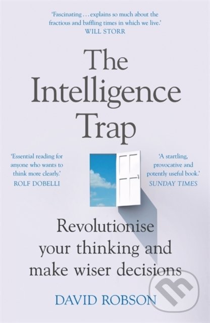Levně The Intelligence Trap (Revolutionise your Thinking and Make Wiser Decisions) - kniha z kategorie Psychológia