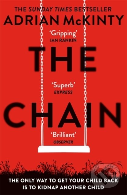 Levně The Chain - Adrian McKinty - kniha z kategorie Thrillery