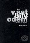 Levně V šat bílý odění (Zápasy a oběti Akademické Ymky 1938–1945. Vzpomínky, svědectví a záznamy vyprávění) - kniha z kategorie Rozhovory