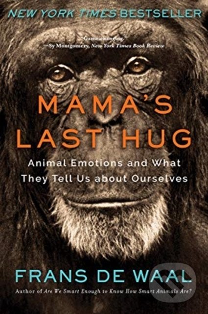 Levně Mama's Last Hug (Animal Emotions and What They Tell Us about Ourselves) - kniha z kategorie Biológia