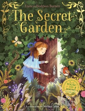 The Secret Garden - Frances Hodgson Burnett, Adelina Lirius (Ilustrátor), HarperCollins, 2020