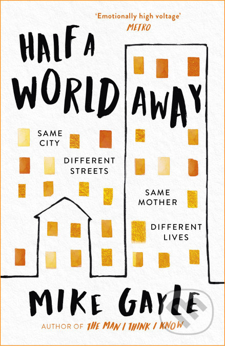 Kniha: Half a World Away (Mike Gayle)