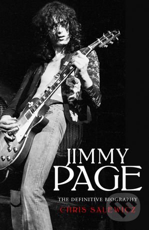 Levně Jimmy Page (The Definitive Biography) - Chris Salewicz - kniha z kategorie Životopisy