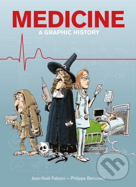 Levně Medicine - Jean-Noël Fabiani, Philippe Bercovici (ilustrácie) - kniha z kategorie História
