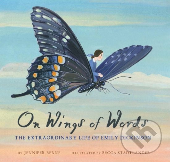 Levně On Wings of Words - Jennifer Berne, Becca Stadtlander (ilustrácie) - kniha z kategorie Naučné knihy