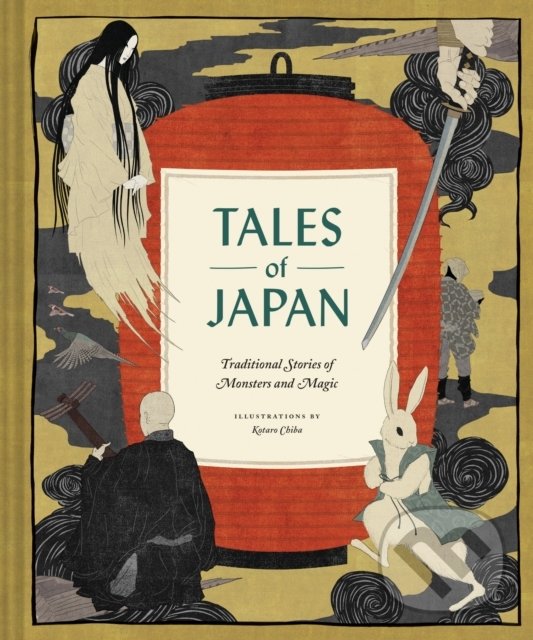 Tales of Japan - Nicola Ries Taggart, Kotaro Chiba (ilustrácie), Chronicle Books, 2019