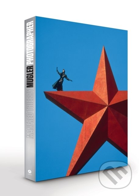 Kniha: Manfred Thierry Mugler, Photographer (Manfred Thierry Mugler). Harry Abrams, 2020