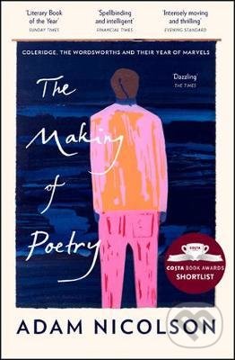 Levně The Making of Poetry (Coleridge, the Wordsworths and Their Year of Marvels) - kniha z kategorie Životopisy