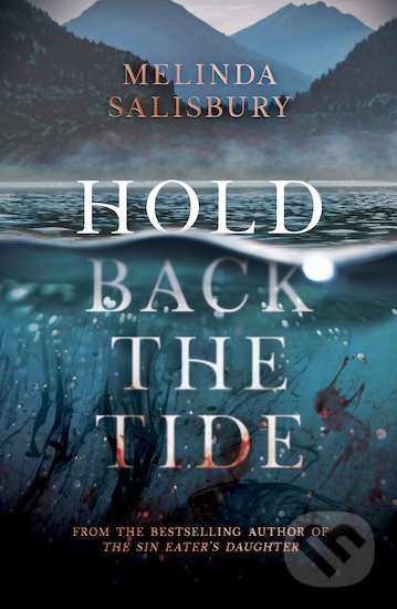 Levně Hold Back The Tide - Melinda Salisbury - kniha z kategorie Sci-fi, fantasy a komiksy