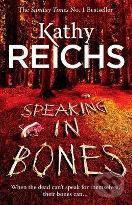 Levně Speaking in Bones - Kathy Reichs - kniha z kategorie Detektívky, trilery a horory