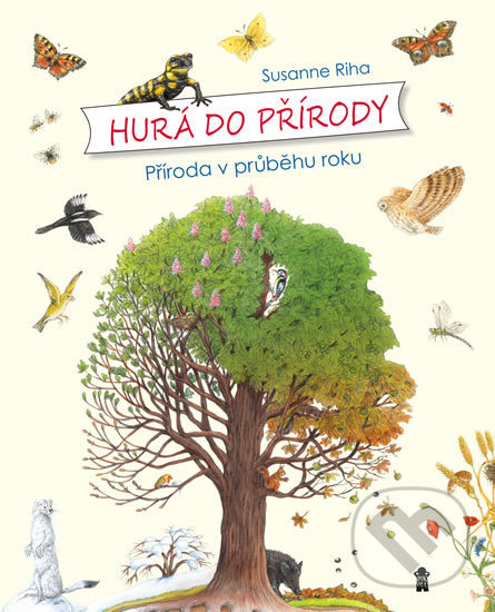 Kniha: Hurá do přírody: Příroda v průběhu roku (Susanne Riha)