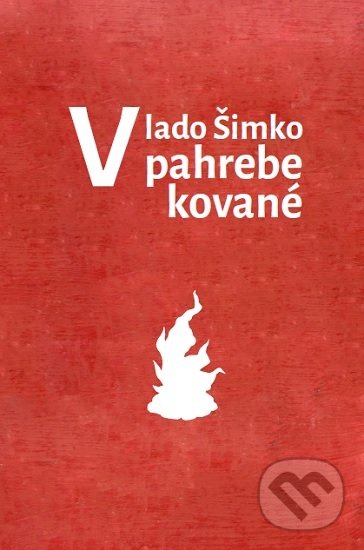 Levně V pahrebe kované - Vlado Šimko - kniha z kategorie Beletria