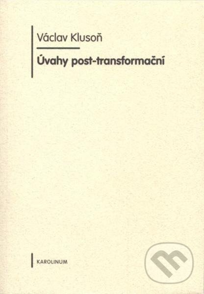 Levně Úvahy post-transformační - Václav Klusoň - kniha z kategorie Makroekonómia