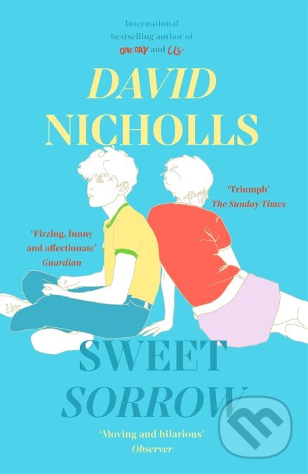 Levně Sweet Sorrow - David Nicholls - kniha z kategorie Beletria