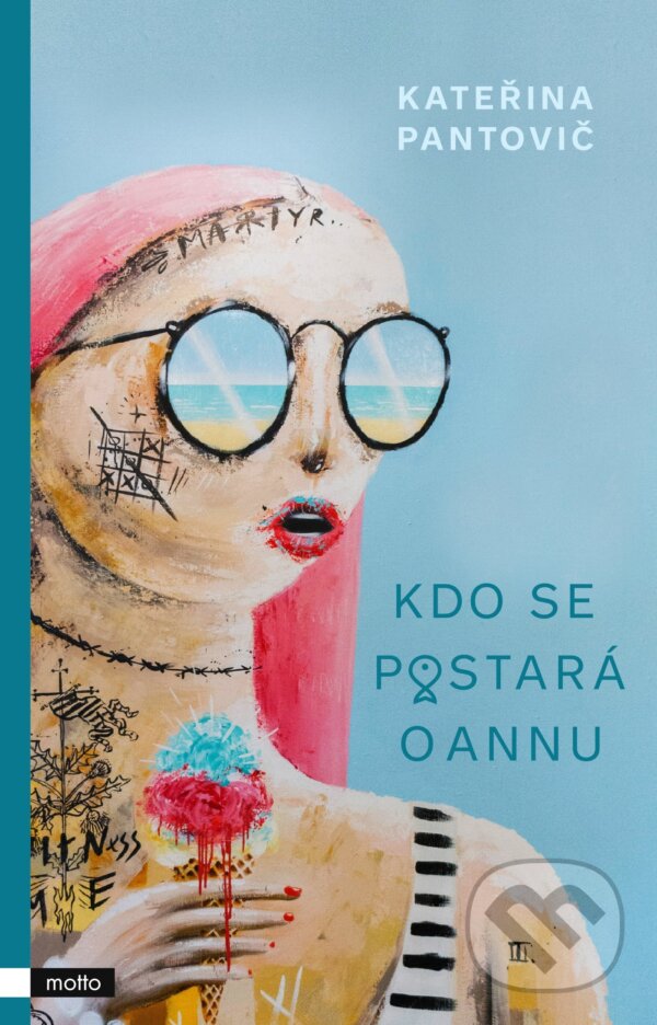 Levně Kdo se postará o Annu - Kateřina Pantovič - kniha z kategorie Mapy
