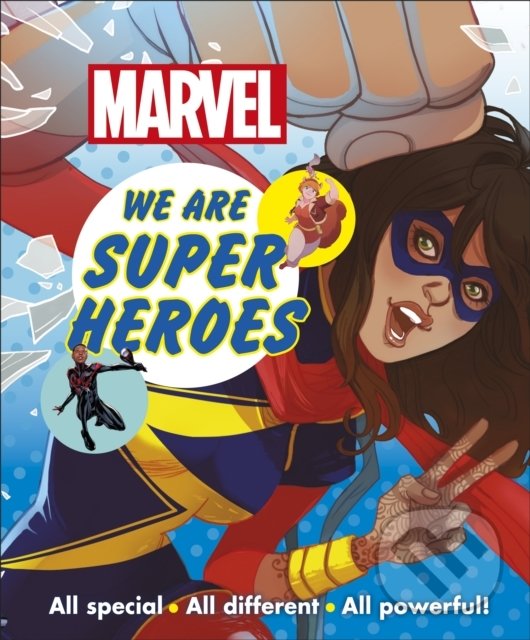 Levně Marvel We Are Super Heroes (All Special, All Different, All Powerful!) - kniha z kategorie Komiksy