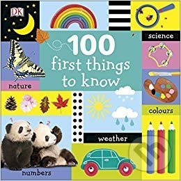 Kniha: 100 First Things to Know (Dorling Kindersley)