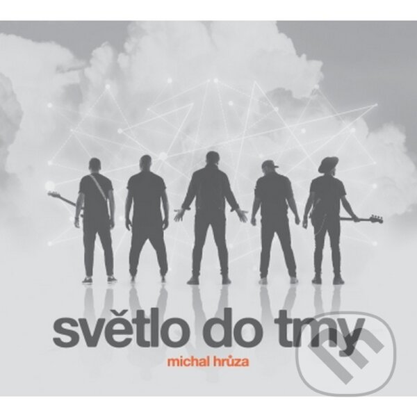 Levně Michal Hrůza: Světlo do tmy - Michal Hrůza