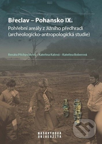 Levně Břeclav Pohansko IX. (Pohřební areály z Jižního předhradí) - kniha z kategorie Stredovek