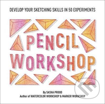 Levně Pencil Workshop (Develop Your Sketching Skills in 50 Experiments (Guided Sketchbook)) - kniha z kategorie Ostatné
