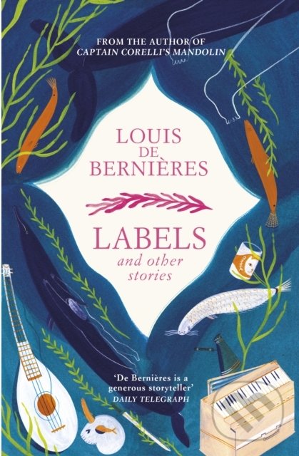 Levně Labels and Other Stories - Louis De Bernières - kniha z kategorie Beletria