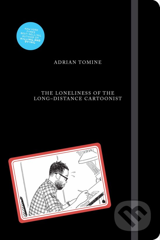 Levně The Loneliness of the Long-Distance Cartoonist - Adrian Tomine - kniha z kategorie Komiksy