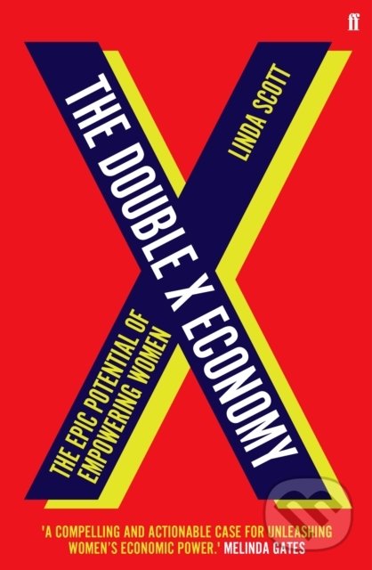 Levně The Double X Economy (The Epic Potential of Empowering Women) - kniha z kategorie Humanitné a spoločenské vedy