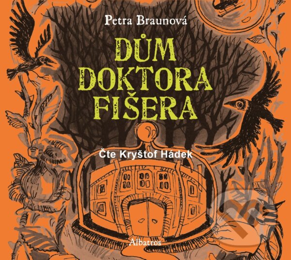 Levně Dům doktora Fišera - Petra Braunová - audiokniha z kategorie Beletria