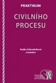 Levně Praktikum civilního procesu - Radka Zahradníková - kniha z kategorie Správne právo