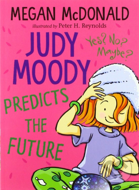 Levně Judy Moody Predicts the Future - Megan McDonald, Peter H. Reynolds (ilustrácie) - kniha z kategorie Beletria