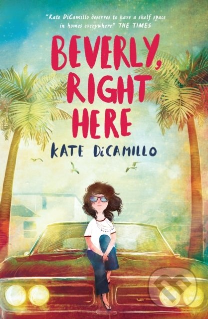 Levně Beverly, Right Here - Kate DiCamillo - kniha z kategorie Pre deti a mládež