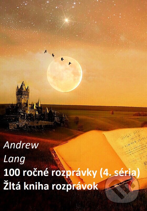 E-kniha: 100 ročné rozprávky (4.séria) (Andrew Lang a Robert Hodoši). Robert Hodosi