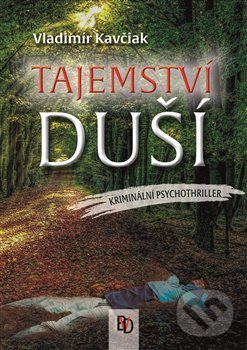 Levně Tajemství duší - Vladimír Kavčiak - kniha z kategorie Spoločenská beletria
